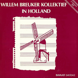 Willem Breuker Kollektief In Holland VINYL LP