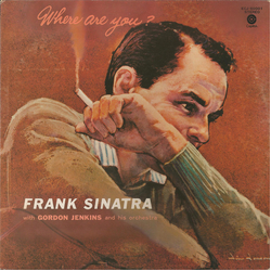 Frank Sinatra Where Are You? VINYL LP - Reissue Stereo