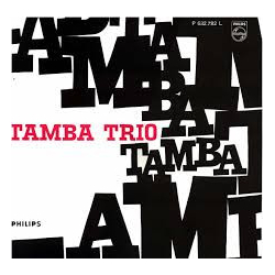 Tamba Trio Tamba Trio VINYL LP - Mono Reissue