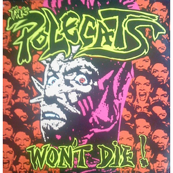 The Polecats Won't Die ! VINYL LP