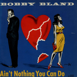 Bobby Bland Ain't Nothing You Can Do VINYL LP - Reissue