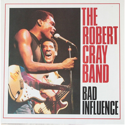 The Robert Cray Band Bad Influence VINYL LP - Reissue