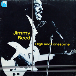 Jimmy Reed High And Lonesome VINYL LP - Compilation Reissue