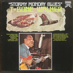 T-Bone Walker Stormy Monday Blues VINYL LP - Reissue Stereo