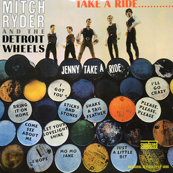 Mitch Ryder & The Detroit Wheels Take A Ride... VINYL LP - Mono Reissue
