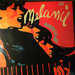 Melanie (2) Born To Be VINYL LP - Stereo