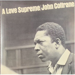 John Coltrane A Love Supreme VINYL LP - Limited Edition Reissue Remastered Stereo