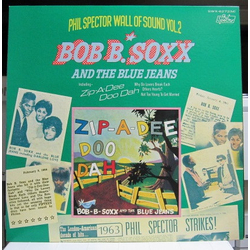 Bob B. Soxx And The Blue Jeans Zip-A-Dee-Doo-Dah VINYL LP - Mono Reissue