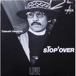Takeshi Inomata Stop' Over VINYL LP