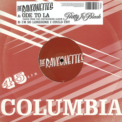The Raveonettes Ode To LA VINYL 10" - 45 RPM Numbered Single