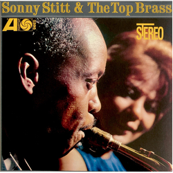 Sonny Stitt Sonny Stitt & The Top Brass VINYL LP - Reissue Stereo