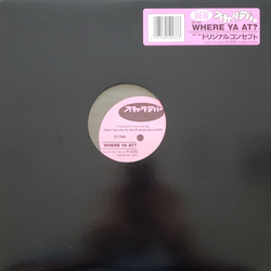 Scha Dara Parr Where Ya At? VINYL 12" - 33 ⅓ RPM
