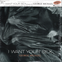 George Michael I Want Your Sex VINYL 12" - 45 RPM Single