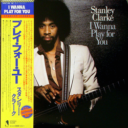 Stanley Clarke I Wanna Play For You VINYL LP