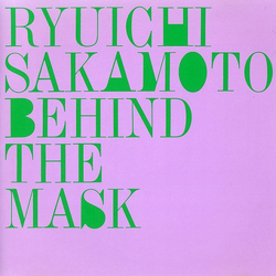 Ryuichi Sakamoto Behind The Mask VINYL 12" - Stereo