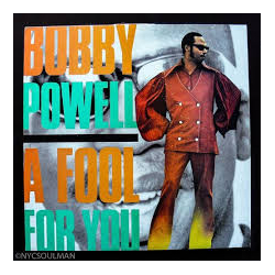 Bobby Powell A Fool For You VINYL LP - Compilation