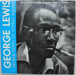 George Lewis' Ragtime Band At Congo Square VINYL LP