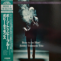 The Bobby Timmons Trio Born To Be Blue! VINYL LP - Reissue