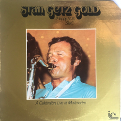 Stan Getz Quartet Stan Getz Gold ... Happy 50th Stan - A Celebration, Live At Montmartre VINYL LP