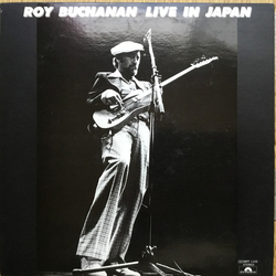 Roy Buchanan Live In Japan VINYL LP - Promo Japan