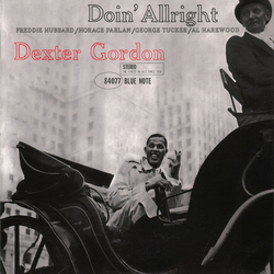 Dexter Gordon Doin' Allright VINYL 12" - 45 RPM Limited Edition Reissue Remastered Stereo