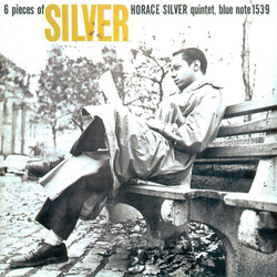 The Horace Silver Quintet 6 Pieces Of Silver VINYL 12" - 45 RPM Limited Edition Mono Numbered Reissue Remastered
