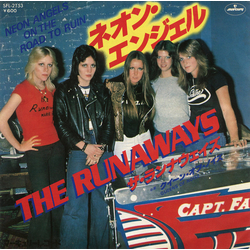 The Runaways Neon Angels On The Road To Ruin VINYL 7" - 45 RPM Single