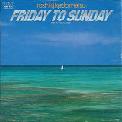 Toshiki Kadomatsu Friday To Sunday VINYL 7" - 45 RPM Promo Single