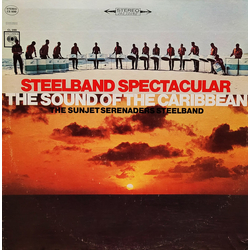 The Sunjet Serenaders Steelband Steelband Spectacular - The Sound Of The Caribbean VINYL LP - Stereo