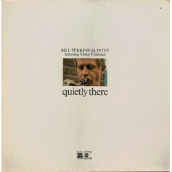 Bill Perkins Quintet Victor Feldman Quietly There VINYL LP - Reissue