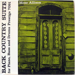 Mose Allison Back Country Suite For Piano, Bass And Drums VINYL LP - Reissue