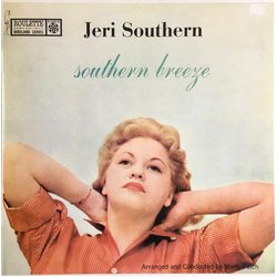 Jeri Southern Southern Breeze VINYL LP - Mono Reissue