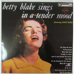 Betty Blake Zoot Sims Sings In A Tender Mood VINYL LP - Mono Reissue