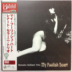 Renato Sellani Trio My Foolish Heart VINYL LP - Limited Edition