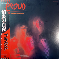 Proud (4) Fire Breaks The Dawn = 情炎の白夜 VINYL LP