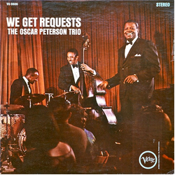 The Oscar Peterson Trio We Get Requests VINYL LP - Stereo