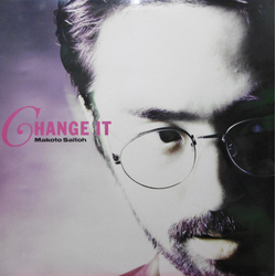 Makoto Saito Makoto Saito Change It VINYL LP - Promo Stereo