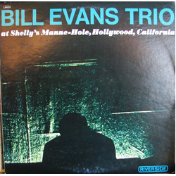 The Bill Evans Trio At Shelly's Manne-Hole, Hollywood, California VINYL LP - Reissue