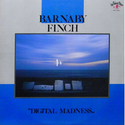 Barnaby Finch Digital Madness VINYL LP - Stereo