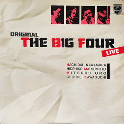 George Kawaguchi's The Big 4 Original The Big Four Live VINYL LP - Stereo Japan