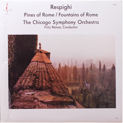 Chicago Symphony Orchestra Fritz Reiner Ottorino Respighi Pines Of Rome / Fountains Of Rome VINYL LP - Reissue Repress Special Edition Stereo