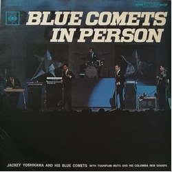 Jackey Yoshikawa And His Blue Comets Toshifumi Muto & His Columbia New Sharps Blue Comets In Person VINYL LP
