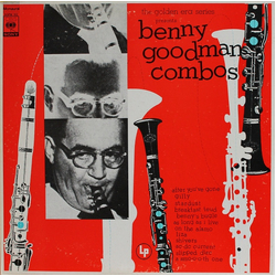 Benny Goodman Benny Goodman Combos (Quintet, Sextet, Septet) VINYL LP - Compilation Mono Reissue