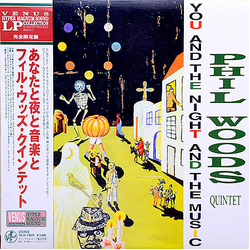 The Phil Woods Quintet You And The Night And Music VINYL LP - Limited Edition