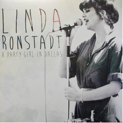 Linda Ronstadt A Party Girl In Dallas VINYL LP - Unofficial Release