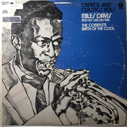 Miles Davis And His Orchestra Capitol Jazz Classics Volume 1 The Complete Birth Of The Cool VINYL LP - Compilation Mono Reissue