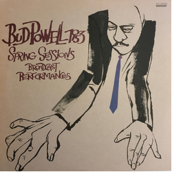 Bud Powell 1953 Spring Sessions - Broadcast Performances VINYL LP - Reissue