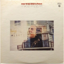 Akira Fuse マイ・ウェイ = My Way VINYL LP - Stereo Japan