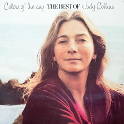 Judy Collins Colors Of The Day The Best Of Judy Collins VINYL LP - Compilation Limited Edition Numbered Stereo