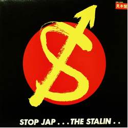 The Stalin Stop Jap VINYL 7" - 45 RPM Promo Single Sided